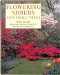 Flowering Shrubs and Small Trees