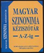 Magyar szinonima kéziszótár A-Z