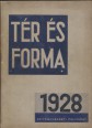 Tér és Forma. Építőművészeti havi folyóirat. I. évfolyam, 6. szám, 1928.