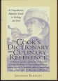 The Cook's Dictionary and Culinary Reference