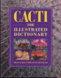 Cacti. The Illustrated Dictionary