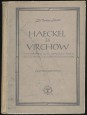 Haeckel és Virchow. A materializmus és az idealizmus harca a biológiában és az orvostudományban