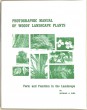 Photographic Manual of Woody Landscape Plants. Form and Function in the Landscape