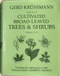 Manual of Cultivatede Broad-Leaved Trees & Shrubs. Volume I-III.