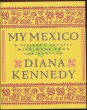 My Mexico. A Culinary Odyssey with morer Than 300 Recipes