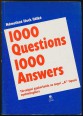 1000 Questions 1000 Answers. Angol társalgási gyakorlatok az "A" típusú nyelvizsgára