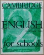 Cambridge English for schools. Workbook Two