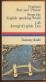 Englad, Past and Present. From the treasuy of English and American literature; Miscllany from Englis an American History and Literature; Life athrough English Eye