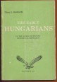 The Early Hungarians. In the Light of Recent Historical Research