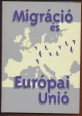 Migráció és Európai Unió
