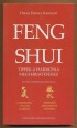 Feng Shui. Tippek a harmónia megteremtéséhez