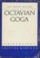 Octavian Goga. Monografie