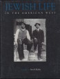 Jewish Life in the American West. Perspecftives on Migration, Settlement, and Community