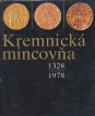 Kremnická mincova. 1328-1978