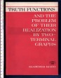 Truth Functions and the Problem of their Realization by Two-Terminal Graphs