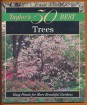 Trees. Easy Plants for More Beautiful Gardens