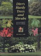 Dirrs Hardy Trees and Shrubs. An Illustrated Encyclopefia