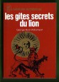 Les gites secrets du lion