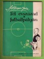 Fél évszázad a futballpályán 1906-1956