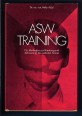 ASW-Training. Psi-Methoden zur Weckung und Aktivierung des sechsten Sinnes