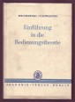 Mathematische Lehrbücher und Monographien. Band XVI. Einführung in die Bedienungstheorie
