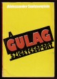 A Gulag szigetcsoport 1918-1956. I-II. kötet