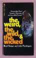 The Weird, the Wild, and the Wicked
