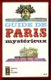 Guide de Paris mystérieux I-III.