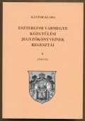 Esztergom vármegye közgyűlési jegyzőkönyveinek regesztái II. 1710-1723
