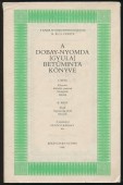 A Dobay-nyomda [Gyula] betűminta könyve I-II. kötet