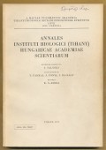 A Magyar Tudományos Akadémia Tihanyi Biológiai Kutatóintézetének Évkönyve 1971. Vol. XXXVIII. Annales Instituti Biologici (Tihany) Hungaricae Acaemiae Scientiarum