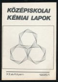 Középiskolai Kémiai Lapok XII. évfolyam, 1985/1