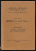 Liszt Ferenc magyar stílusa. Le style Hongrois de Francois Liszt