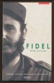 Ifjú éveim. Önarcképek Fidel Castrótól