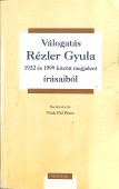 Válogatás Rézler Gyula 1932 és 1999 között megjelent írásaiból