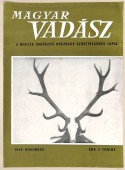 Magyar Vadász. Vadászati és vadgazdálkodási folyóirat. XXI. évfolyam 11. szám. 1968. november