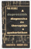 A depressiók diagnosisa és therapiája a gyakorlatban