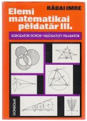 Elemi matematikai példatár. III. kötet. Sorozatok, sorok, válogatott feladatok