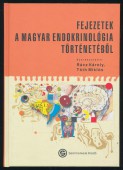 Fejezetek a magyar endokrinológia történetéből
