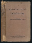 Magyar-Latin szótár. A középiskolák használatára