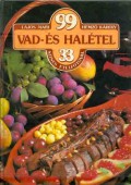 99 vad- és halétel. 33 színes ételfotóval