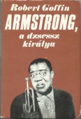 Armstrong, a dzsessz királya