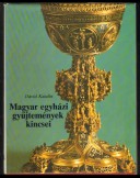 Magyar egyházi gyűjtemények kincsei