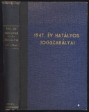 1947. év hatályos jogszabályai I. kötet