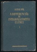 A differenciál- és integrálszámítás elemei. I-II. kötet