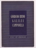 Giordano Bruno. Galilei. Campanella