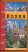 Kassa. Európa Kulturális Fővárosa 2013