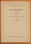 Matematika. I. kötet. A matematika alapjai