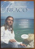 Braco, a csend mögötti erő