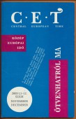 Közép Európai Idő. Central European Time. 2005/11-12. szám Ötvenhatról ma